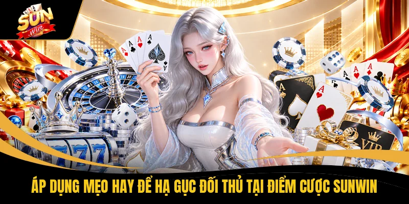 Phỏm SUNWIN - Đánh Bại Mọi Đối Thủ Rinh Về 50 Triệu 2 Áp dụng mẹo hay để hạ gục đối thủ tại điểm cược SUNWIN