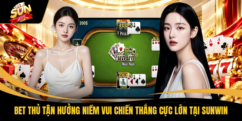 Tiến Lên Miền Nam SUNWIN - Tìm Hiểu Luật Chơi Cơ Bản 2 Bet thủ tận hưởng niềm vui chiến thắng cực lớn tại SUNWIN