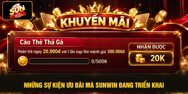 Home 19 Những sự kiện ưu đãi mà SUNWIN đang triển khai