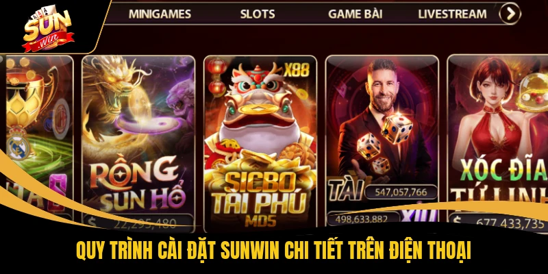 Tải App SUNWIN 2 Quy trình cài đặt SUNWIN chi tiết trên điện thoại