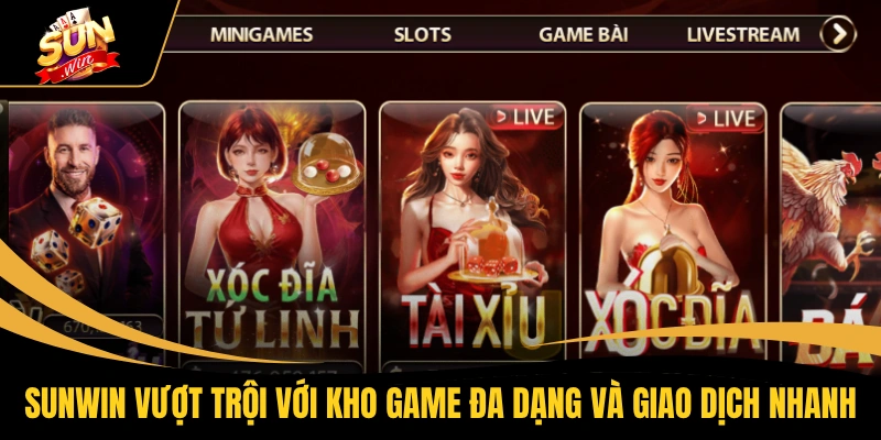Home 16 SUNWIN vượt trội với kho game đa dạng và giao dịch nhanh